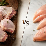 Chicken Thigh vs Chicken Breast: Which Should You Buy?